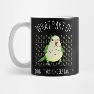what part of AAAA don't you understand - green quaker Mug